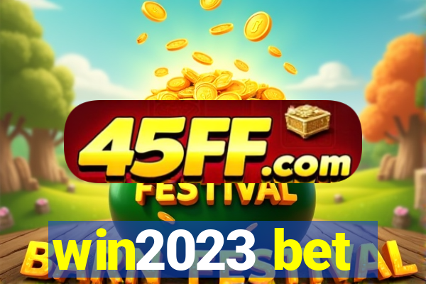 win2023 bet